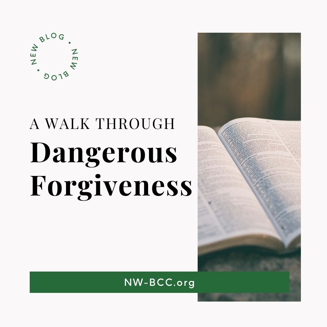 "A Walk Through Dangerous Forgiveness" text over light tan background with Bible image on the right.